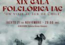 XIX GALA FOLCLÓRICA IAC 2024 “UN VIAJE AL SUR DE CHILE” – JUEVES 21 DE NOVIEMBRE